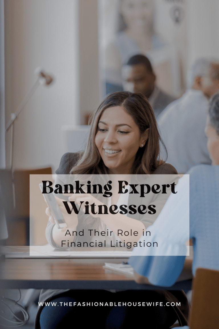 Banking Expert Witnesses: Their Role in Financial Litigation
