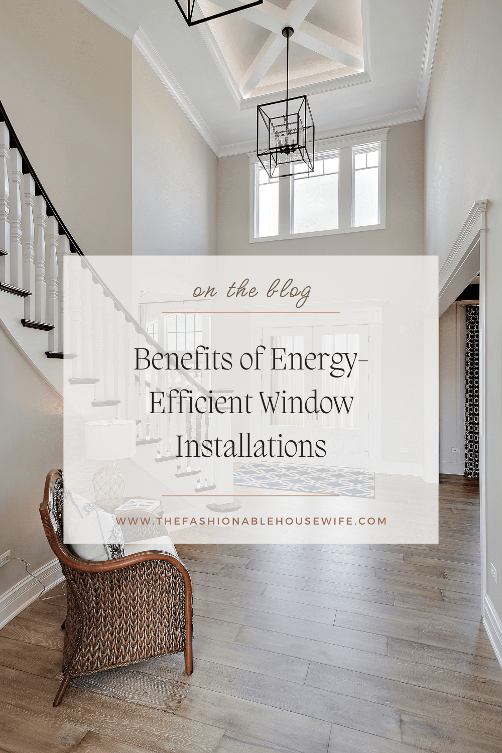 Benefits of Energy-Efficient Window Installations