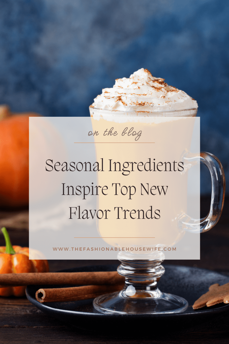 Seasonal Ingredients Inspire Top New Flavor Trends
