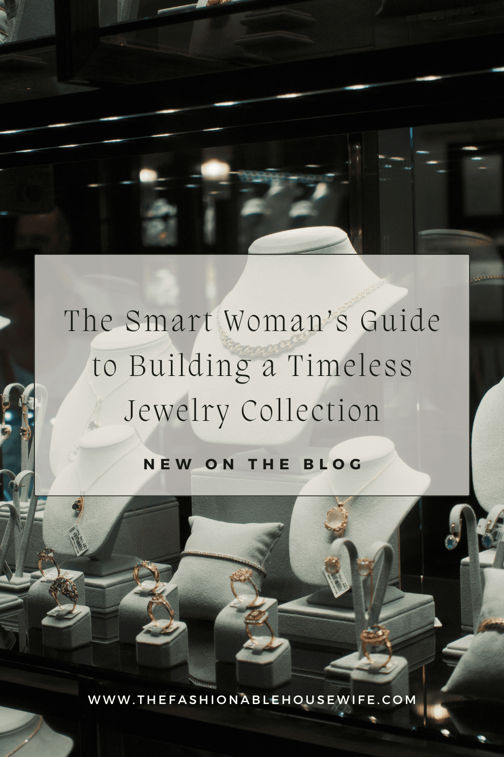 The Smart Woman’s Guide to Building a Timeless Jewelry Collection