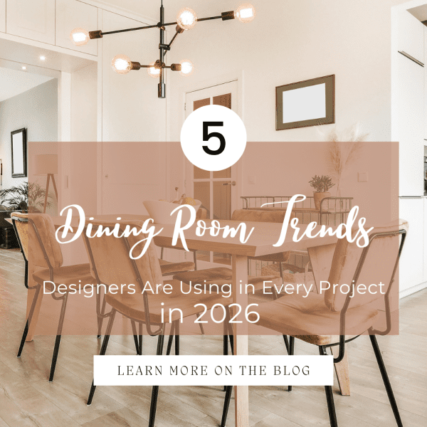 5 Dining Room Trends Designers Are Using in Every Project in 2026