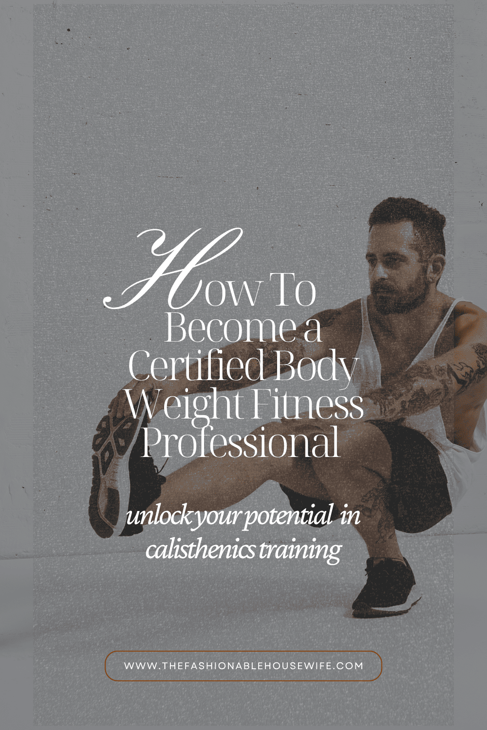 Become a Certified Body Weight Fitness Professional Today
