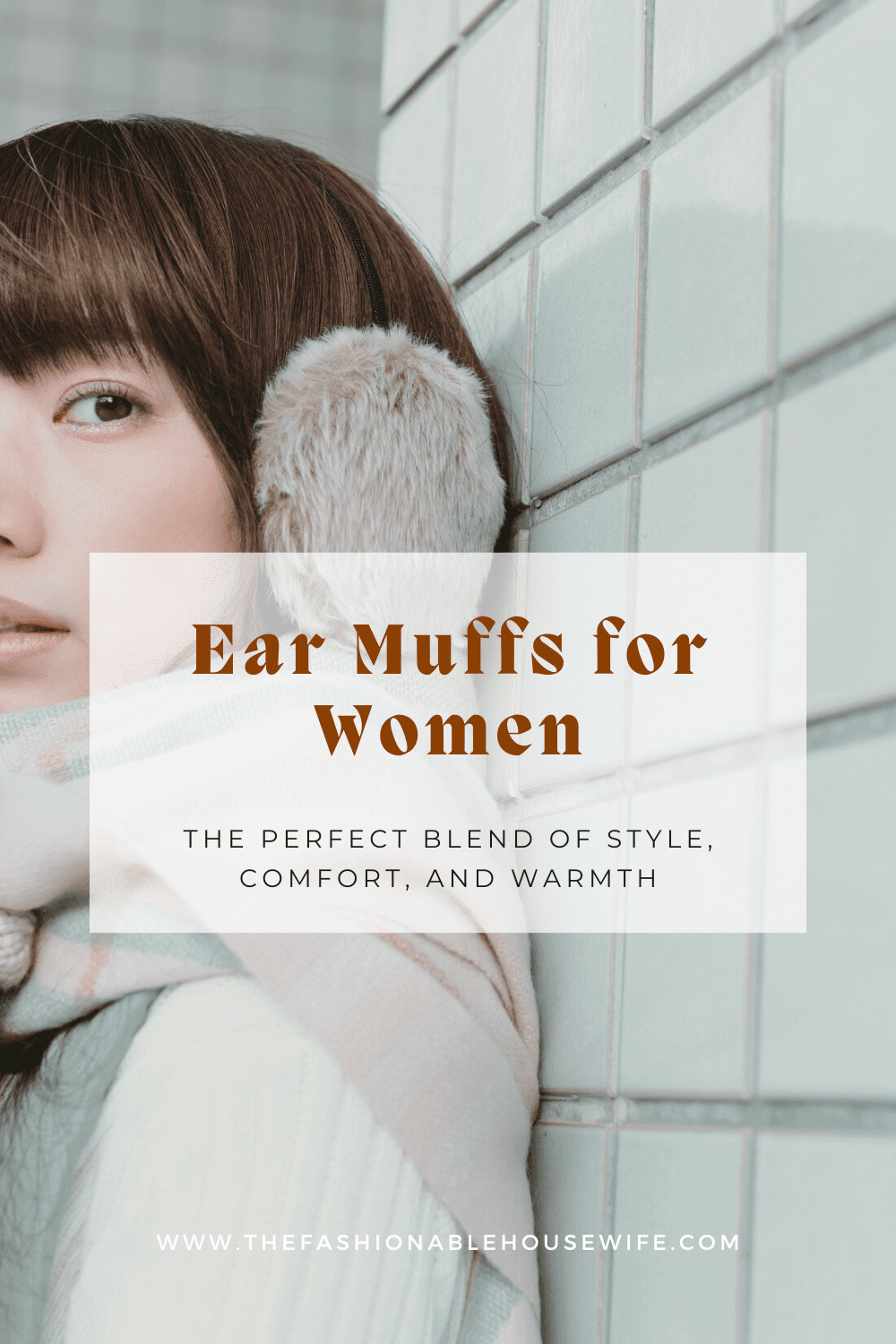 Ear Muffs for Women: The Perfect Blend of Style, Comfort, and Warmth