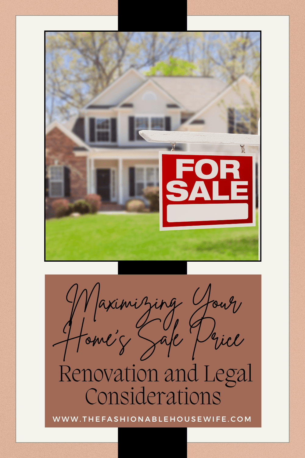 Maximizing Your Home’s Sale Price: Renovation and Legal Considerations
