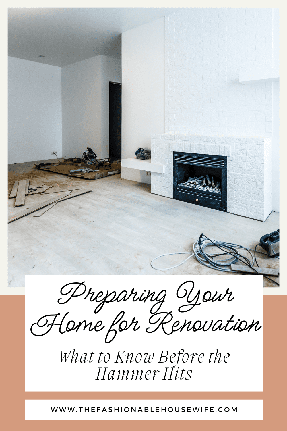 Preparing Your Home for Renovation: What to Know Before the Hammer Hits