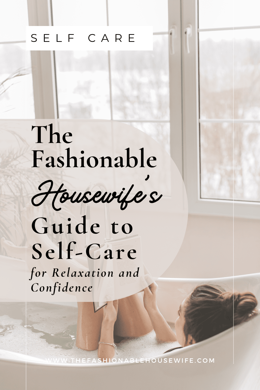 The Essential Guide to Self-Care for Relaxation and Confidencev
