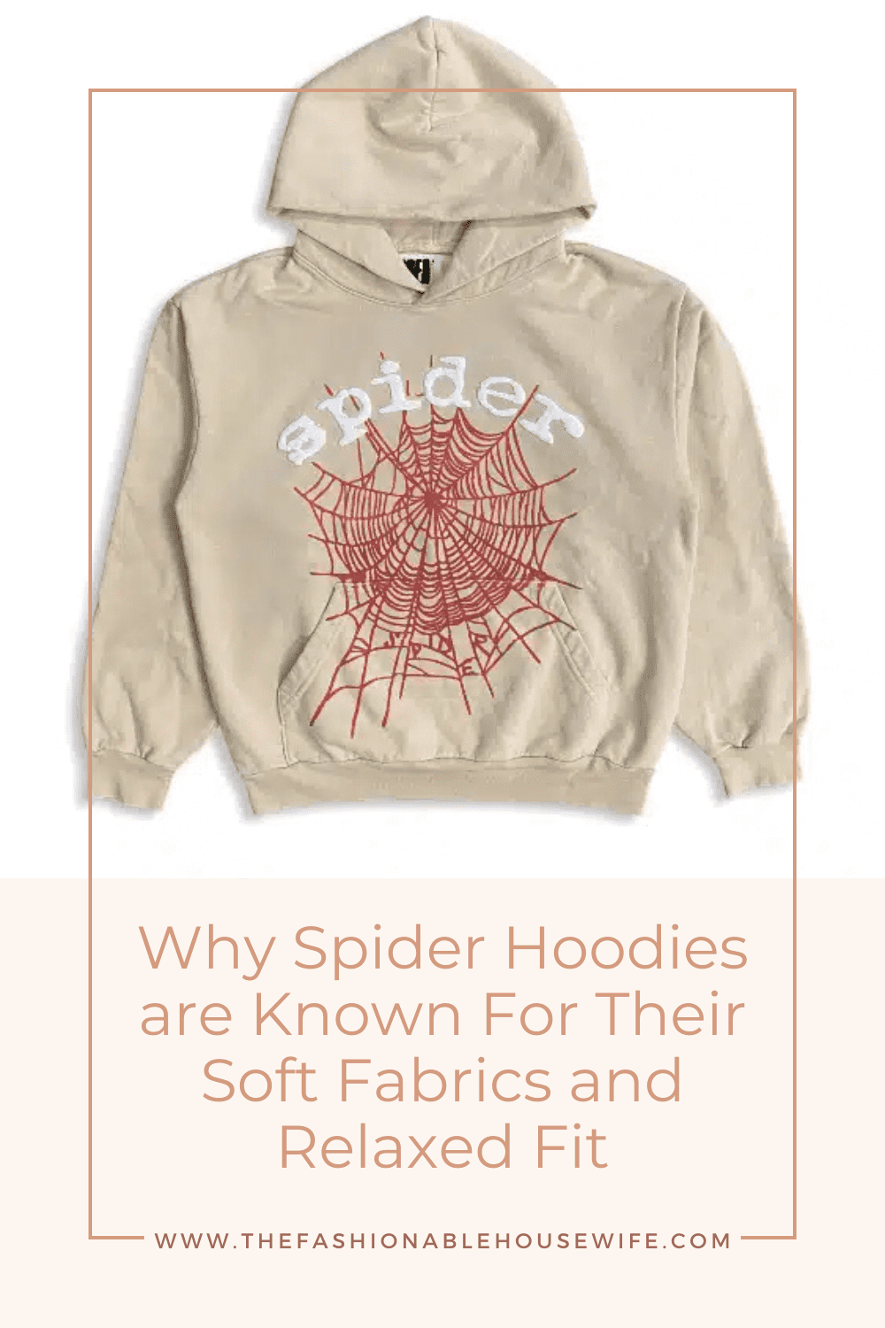 Why Spider Hoodies are Known For Their Soft Fabrics and Relaxed Fit