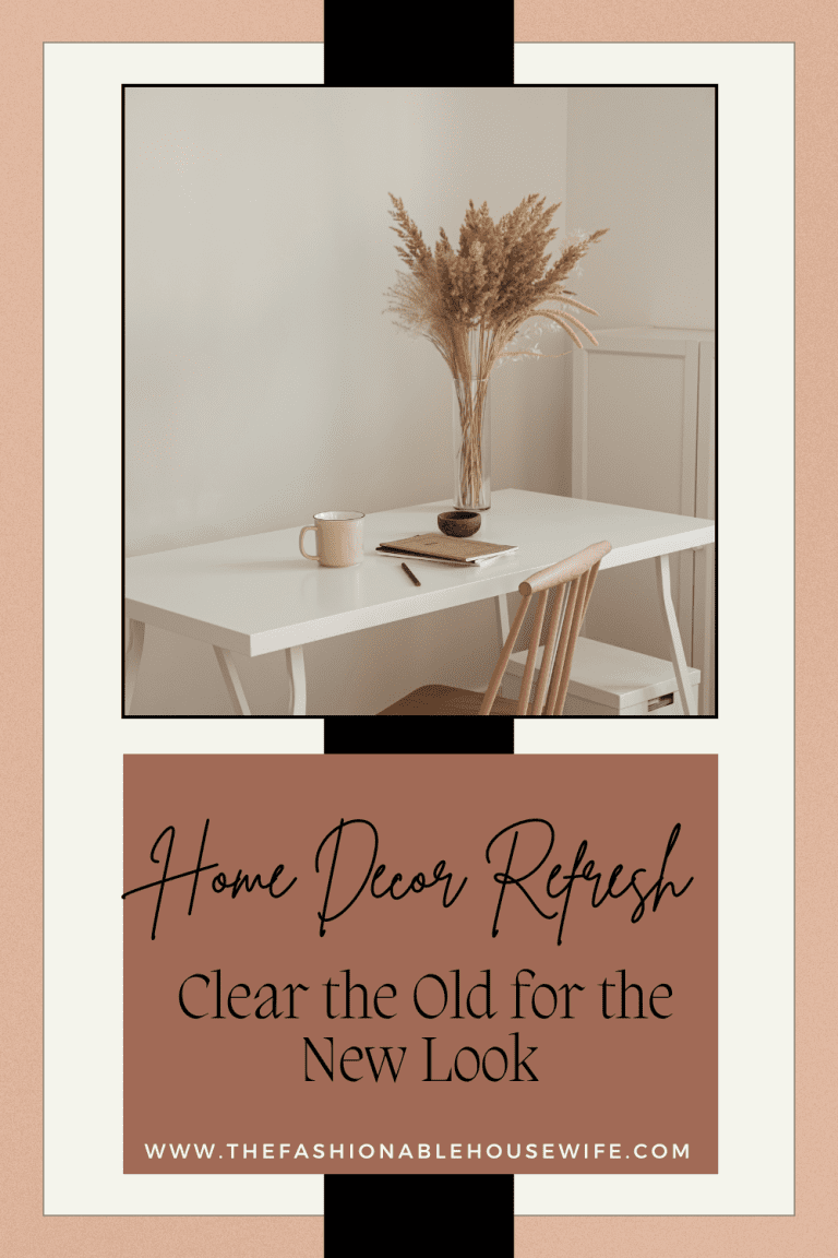 Home Decor Refresh: Clear the Old for the New Look
