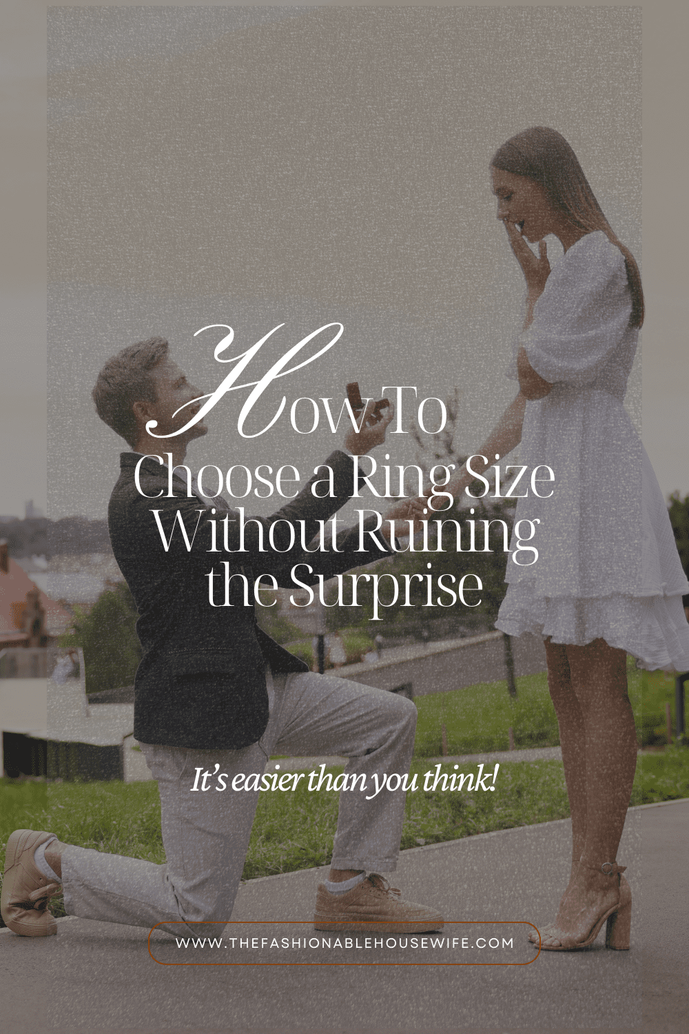 How to Choose a Ring Size Without Ruining the Surprise