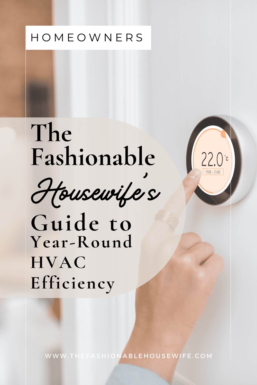 The Smart Homeowner’s Guide to Year-Round HVAC Efficiency