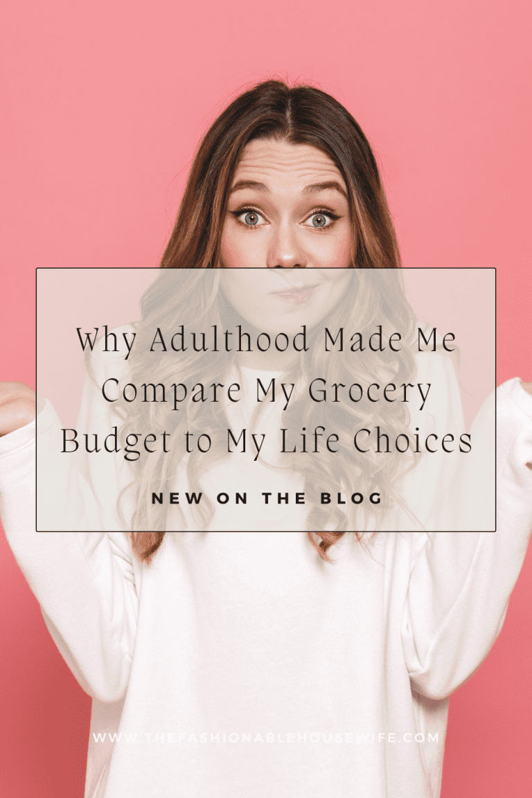 Why Adulthood Made Me Compare My Grocery Budget to My Life Choices