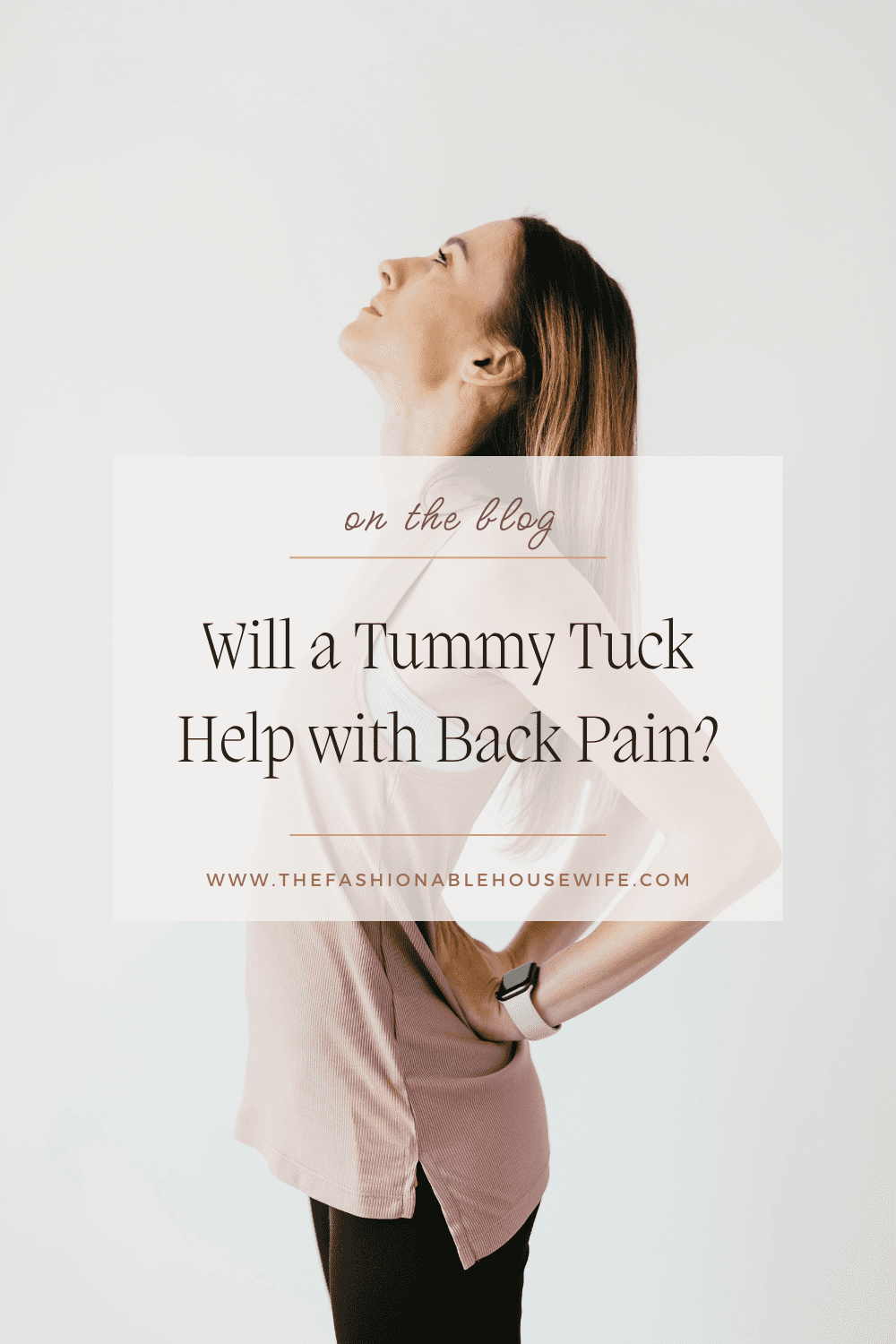 Will a Tummy Tuck Help with Back Pain?