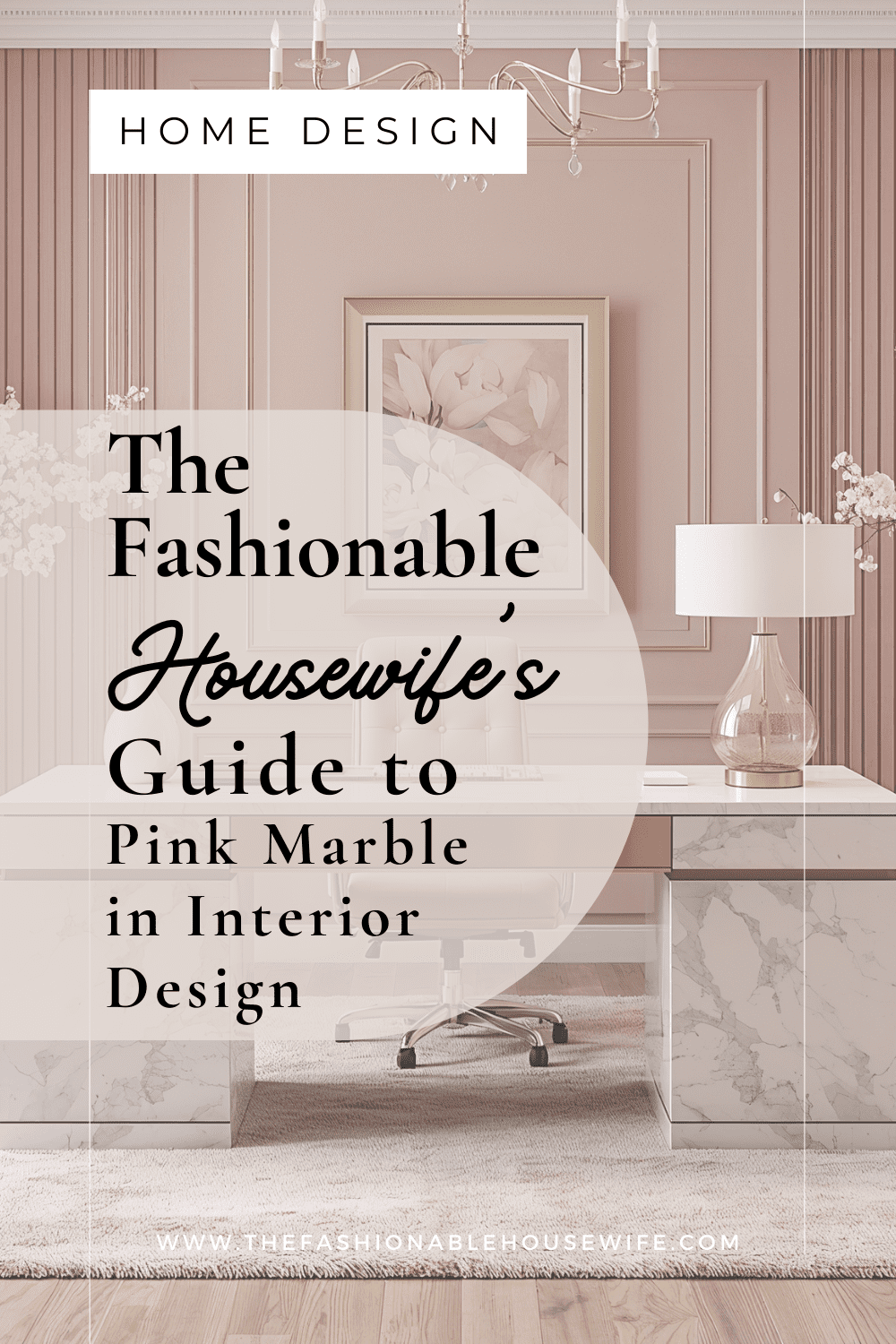 A Modern Guide to Incorporating Pink Marble in Interior Design