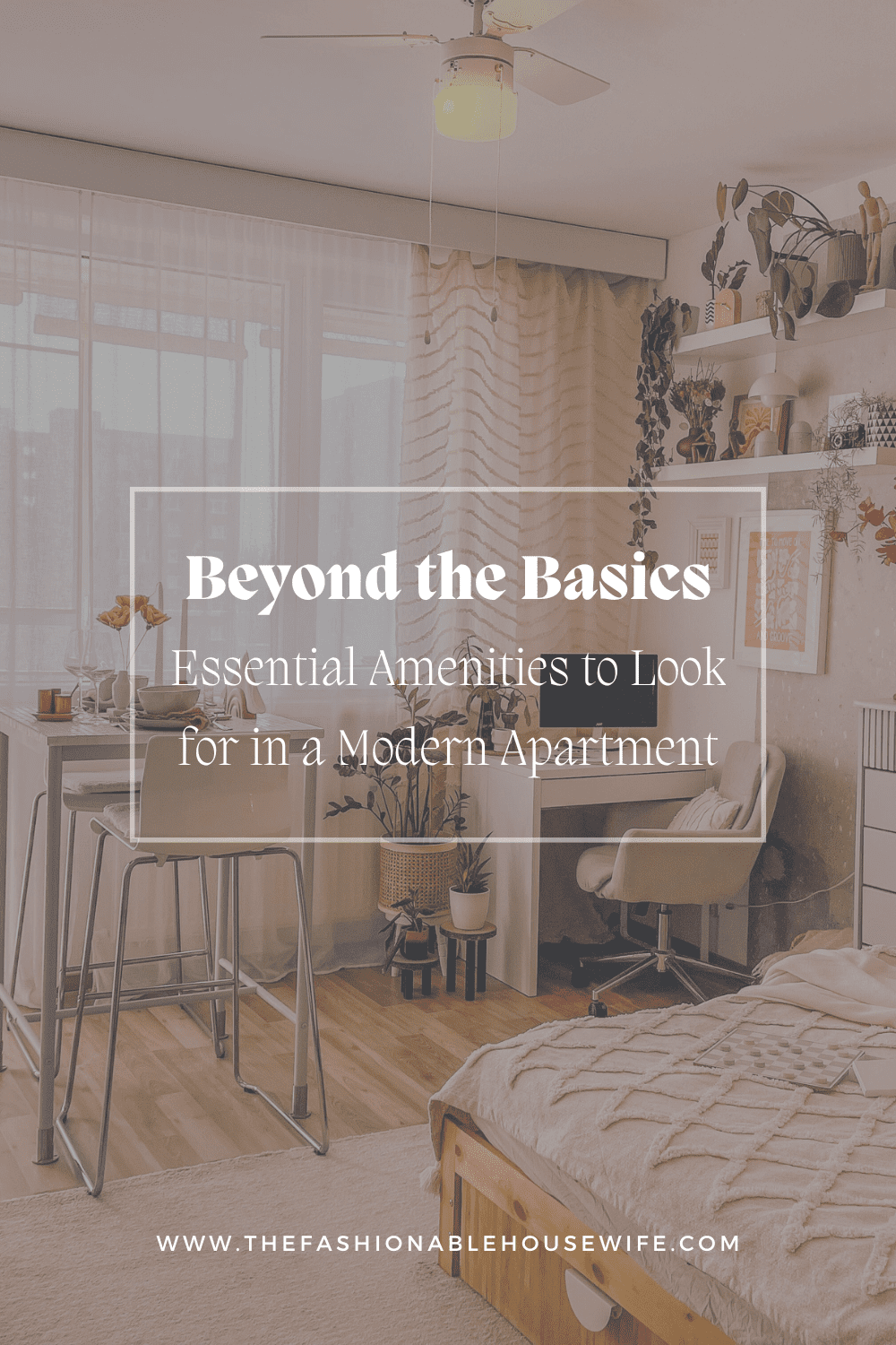 Beyond the Basics: Essential Amenities to Look for in a Modern Apartment