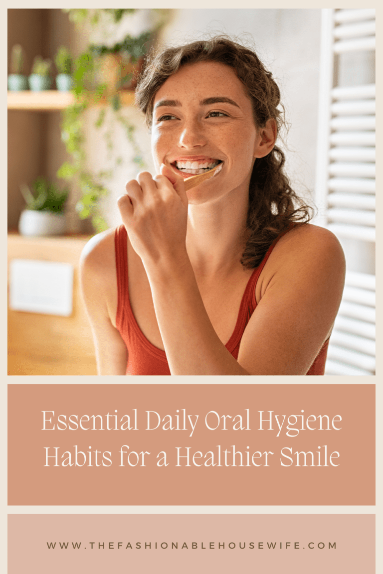 Essential Daily Oral Hygiene Habits for a Healthier Smile