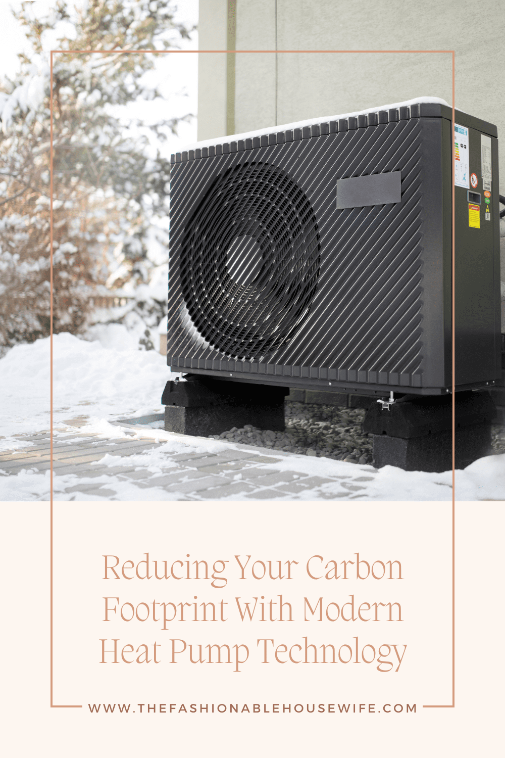 Reducing Your Carbon Footprint With Modern Heat Pump Technology