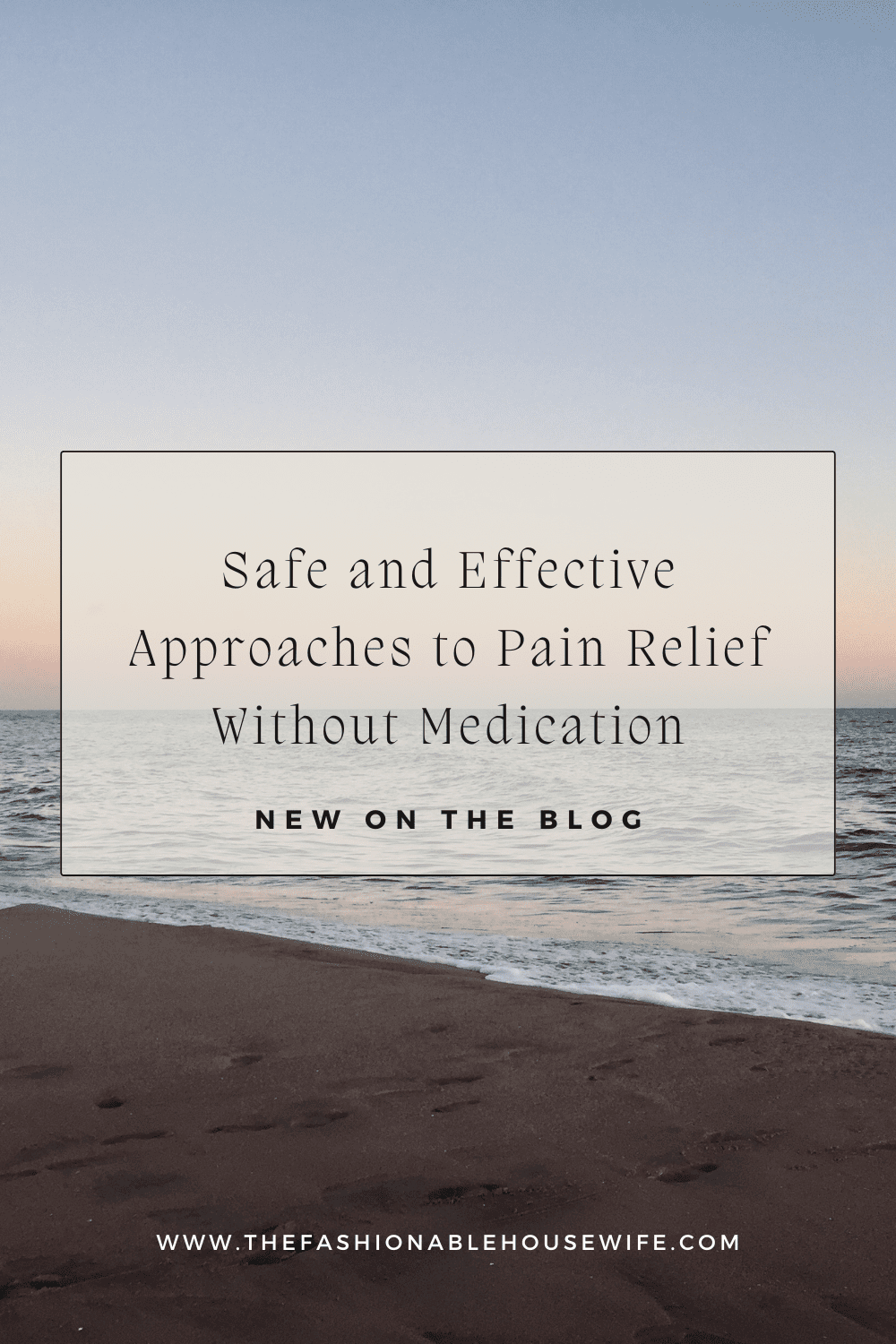 Safe and Effective Approaches to Pain Relief Without Medication