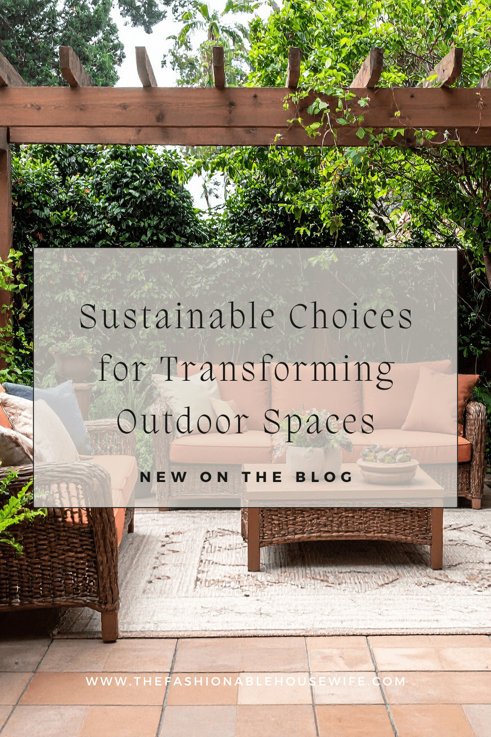 Sustainable Choices for Transforming Outdoor Spaces