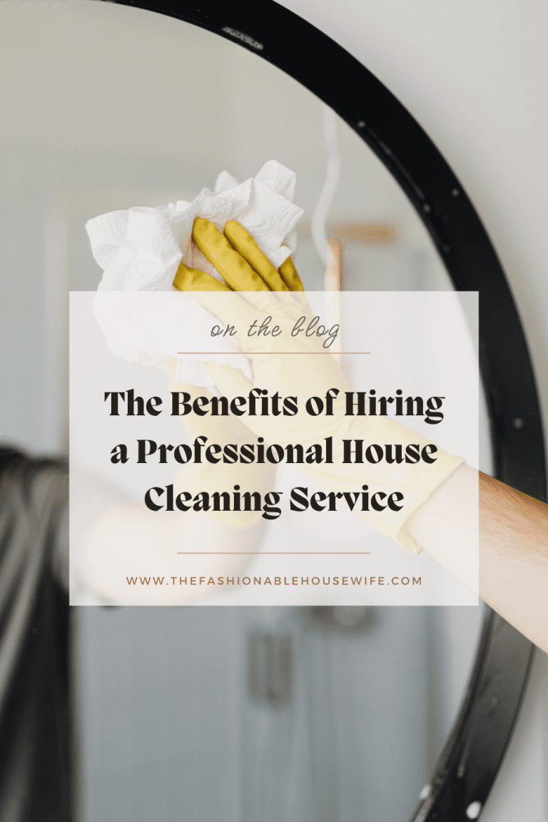 The Benefits of Hiring a Professional House Cleaning Service