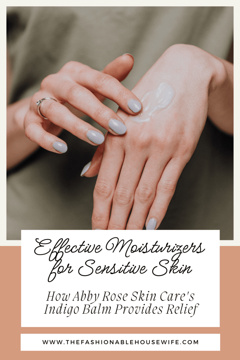 Effective Moisturizers for Sensitive Skin: How Abby Rose Skin Care's Indigo Balm Provides Relief