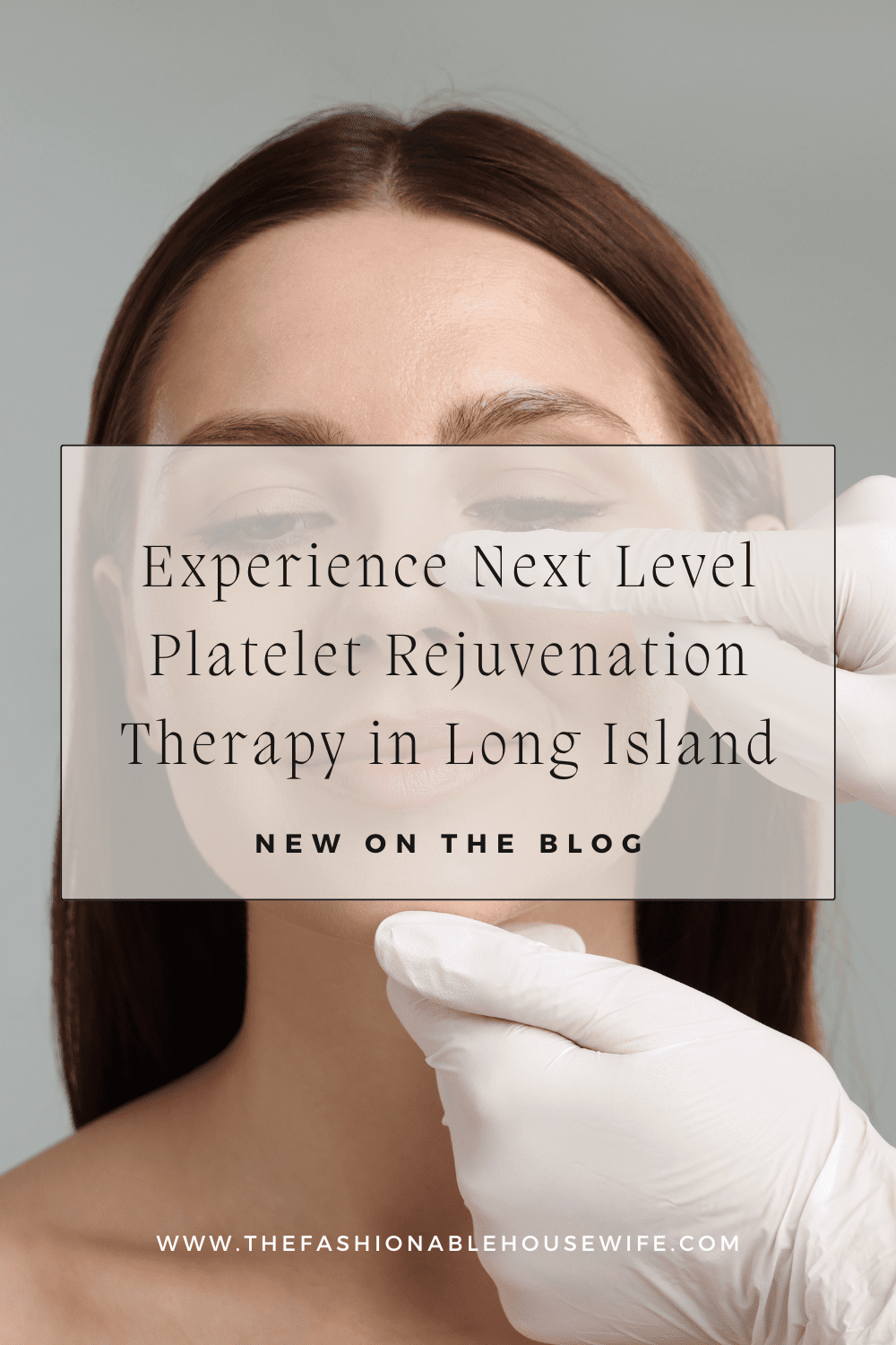 Experience Next Level Platelet Rejuvenation Therapy in Long Island