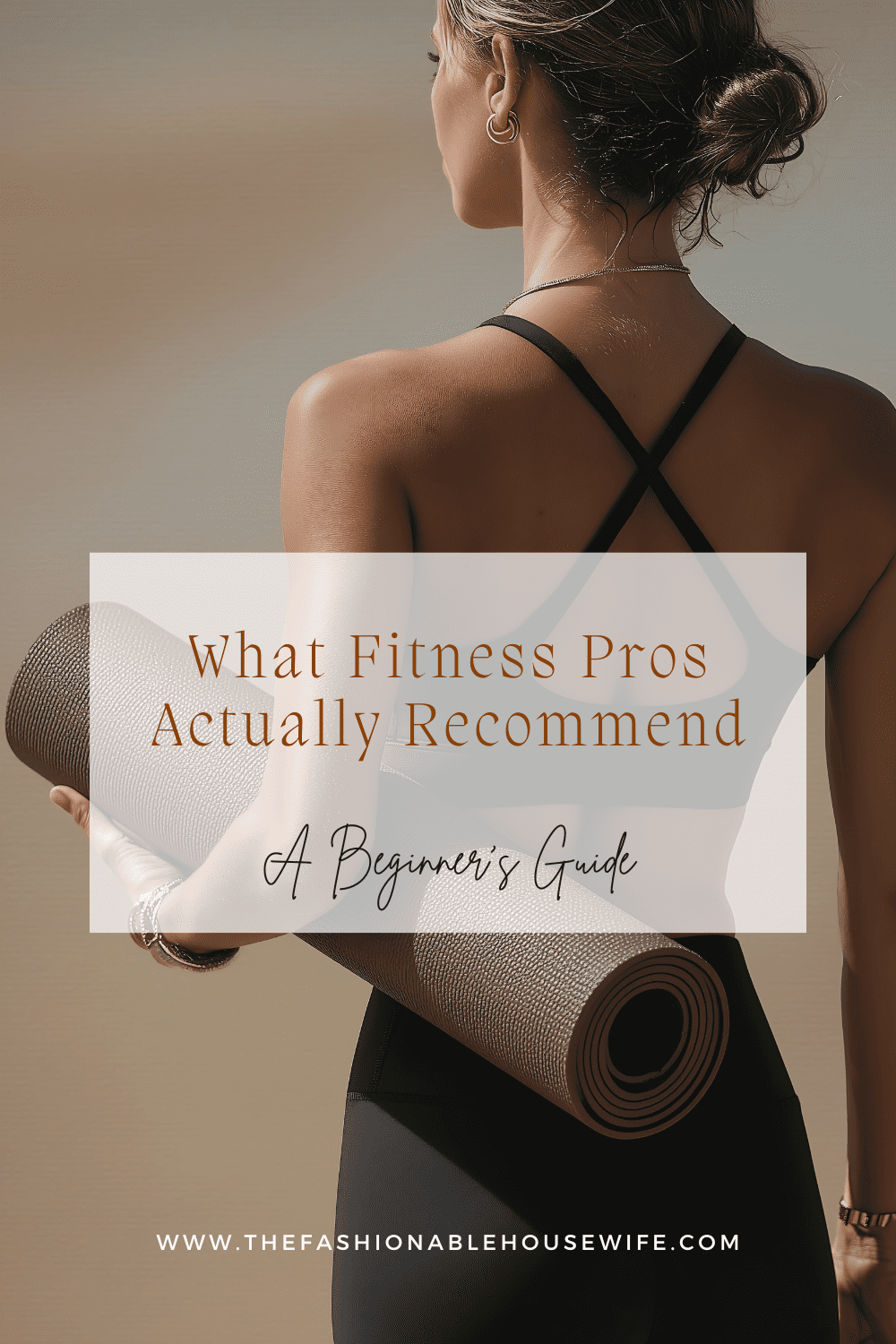 What Fitness Pros Actually Recommend