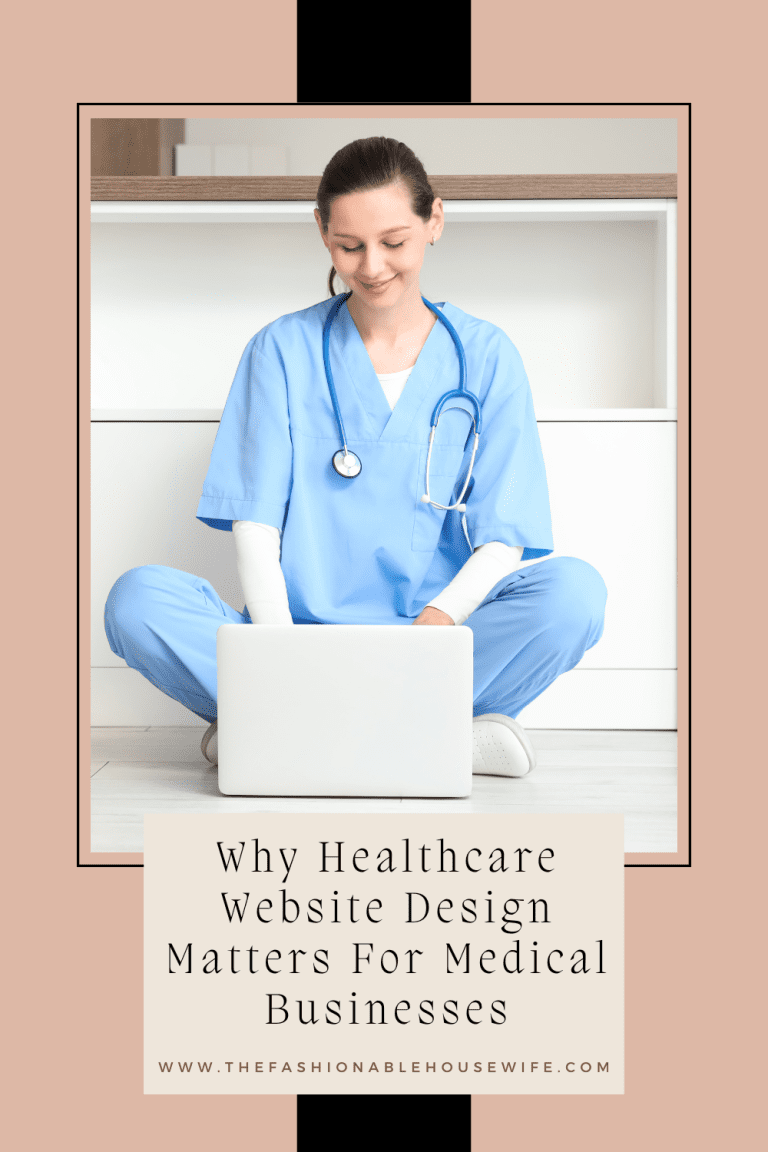 Why Healthcare Website Design Matters For Medical Businesses