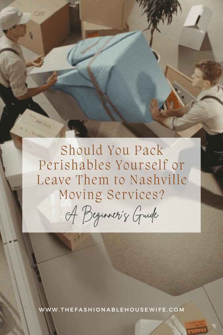 Should You Pack Perishables Yourself or Leave Them to Nashville Moving Services