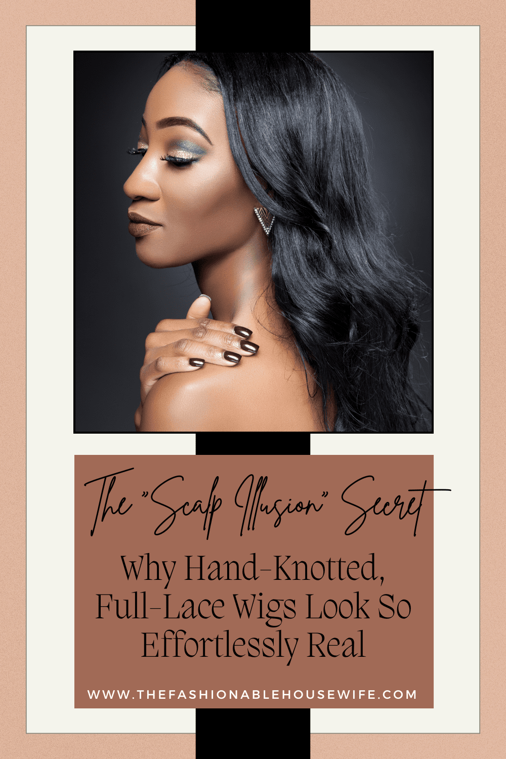 The “Scalp Illusion” Secret: Why Hand-Knotted, Full-Lace Wigs Look So Effortlessly Real