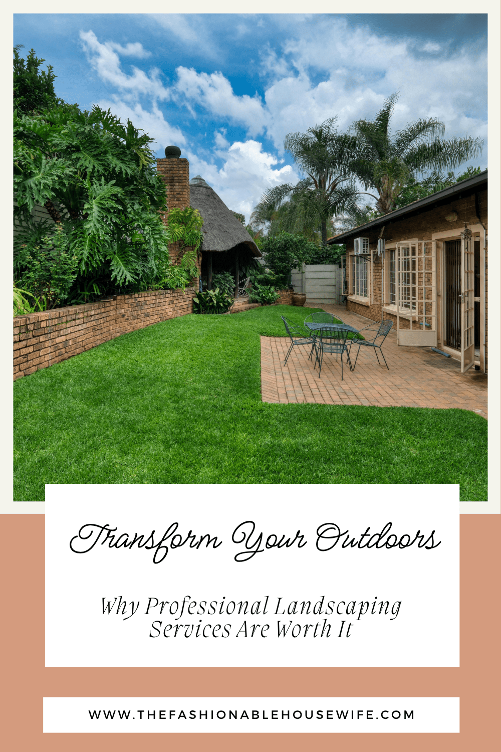 Transform Your Outdoors: Why Professional Landscaping Services Are Worth It