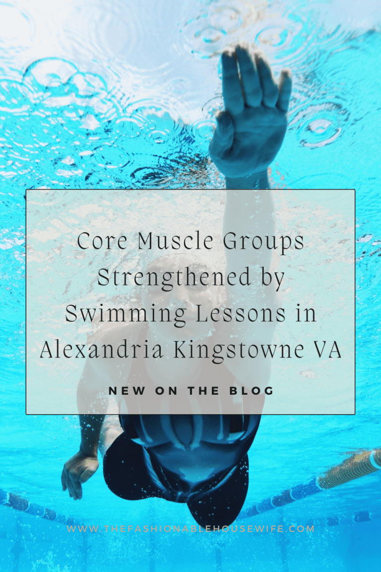 Core Muscle Groups Strengthened by Swimming Lessons in Alexandria Kingstowne VA