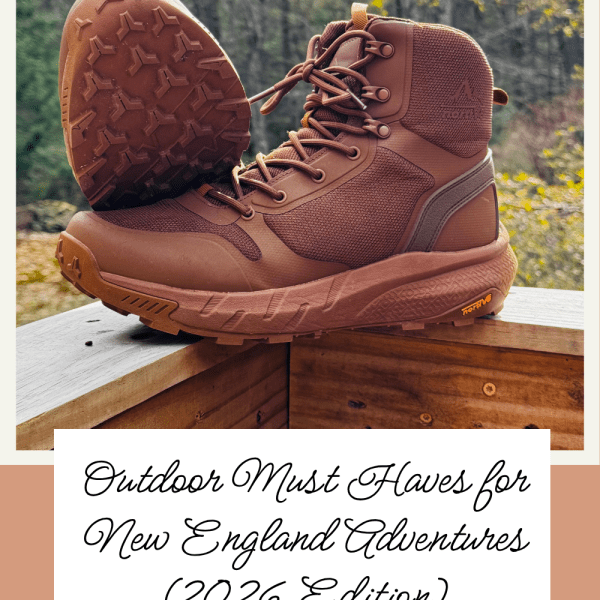Outdoor Must Haves for New England Adventures (2026 Edition)