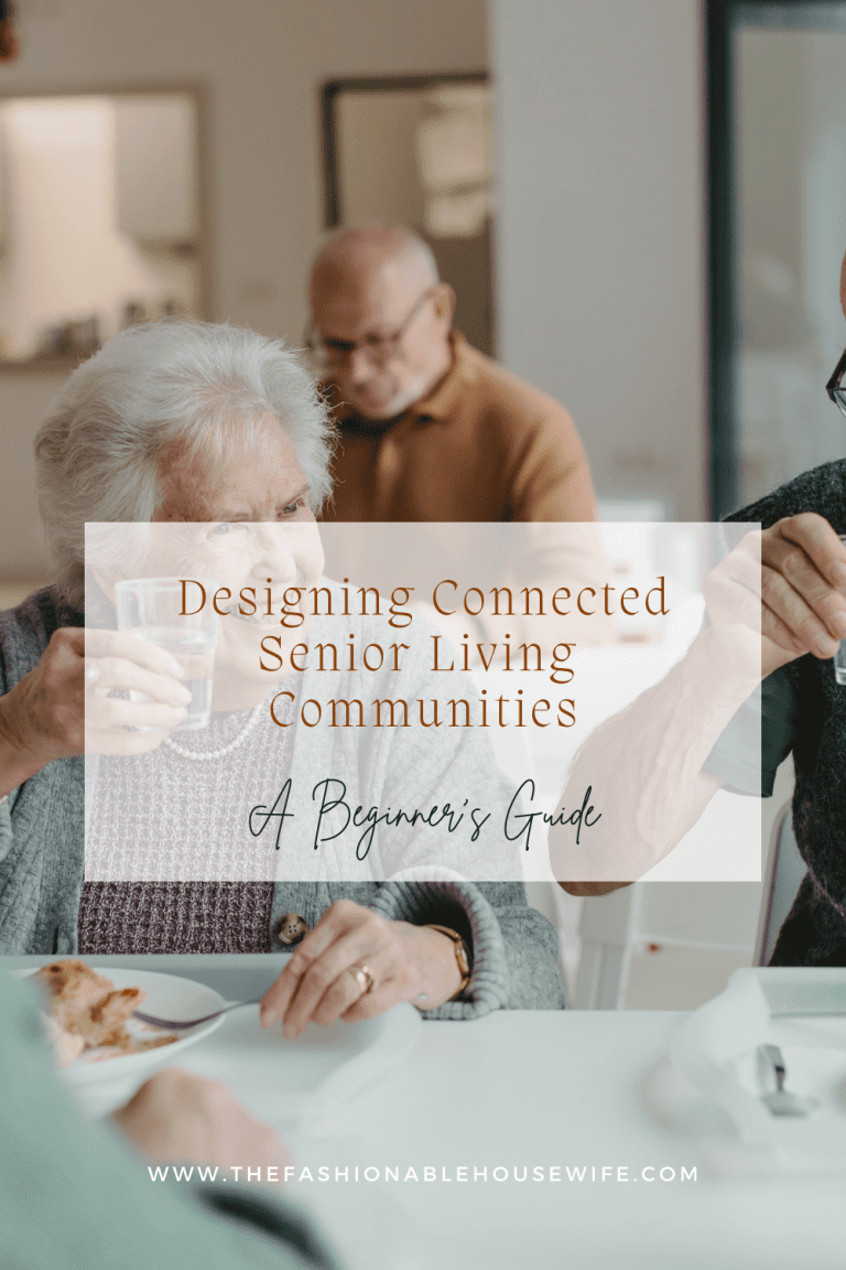 Designing Connected Senior Living Communities to Promote Active Lifestyles