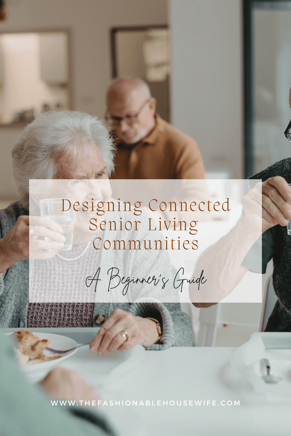 Designing Connected Senior Living Communities to Promote Active Lifestyles