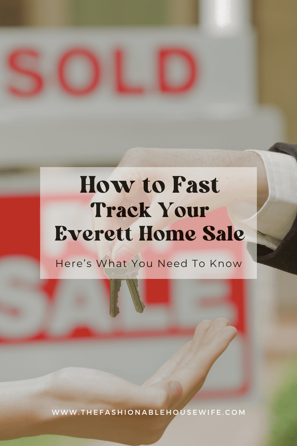 How to Fast-Track Your Everett Home Sale Successfully
