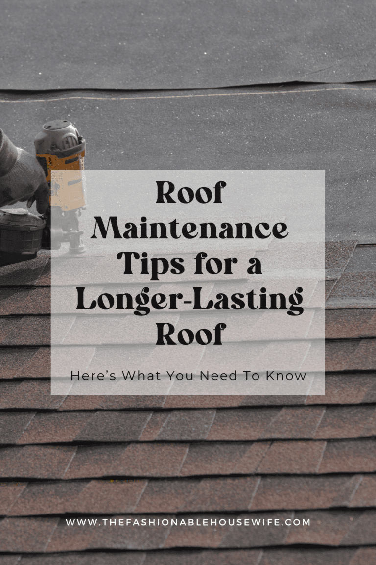 Roof Maintenance Tips for a Longer-Lasting Roof