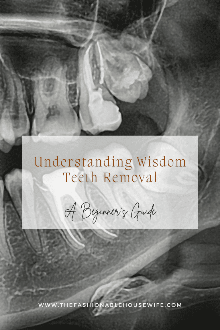 Understanding Wisdom Teeth Removal: What to Expect Before, During, and After