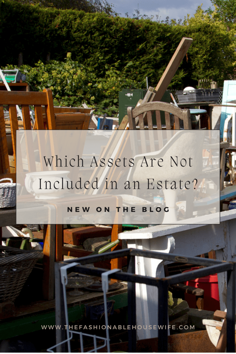 Which Assets Are Not Included in an Estate?