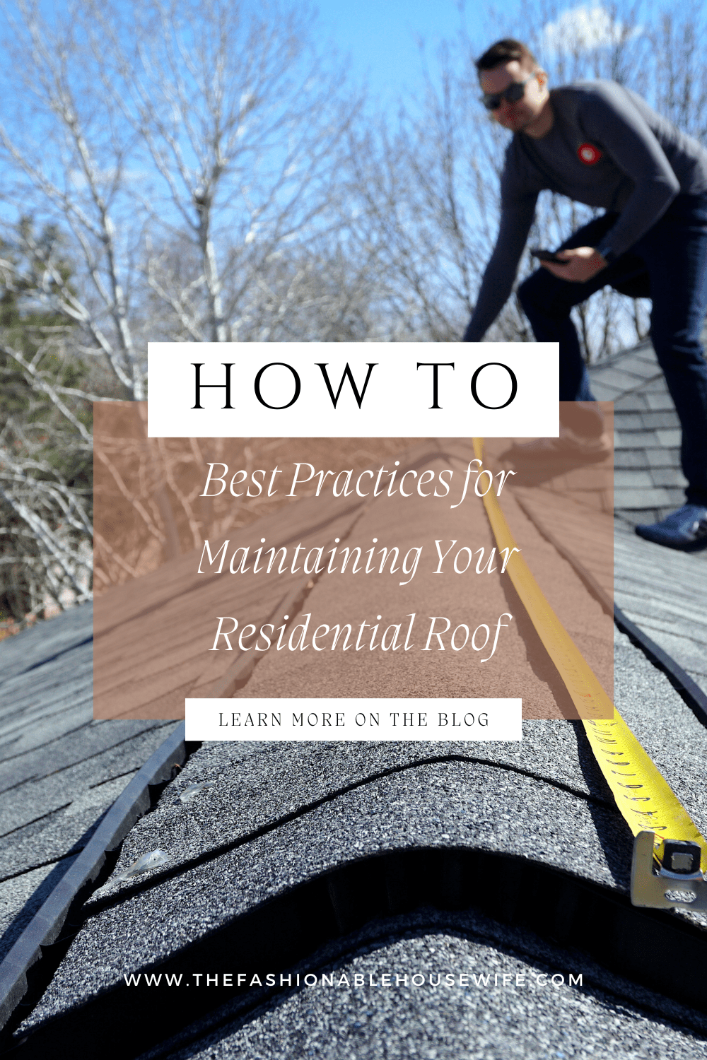 Best Practices for Maintaining Your Residential Roof