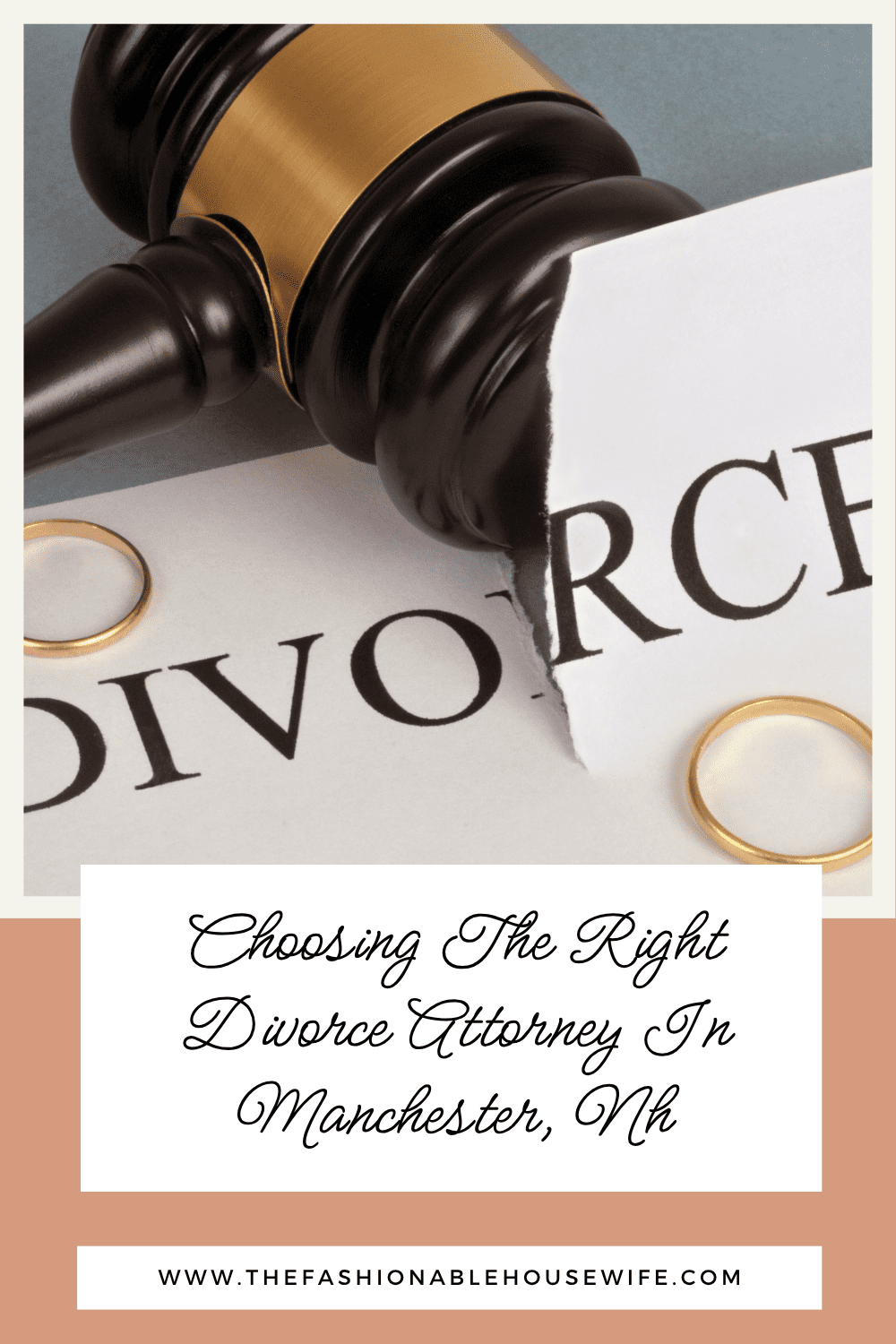Choosing The Right Divorce Attorney In Manchester, Nh