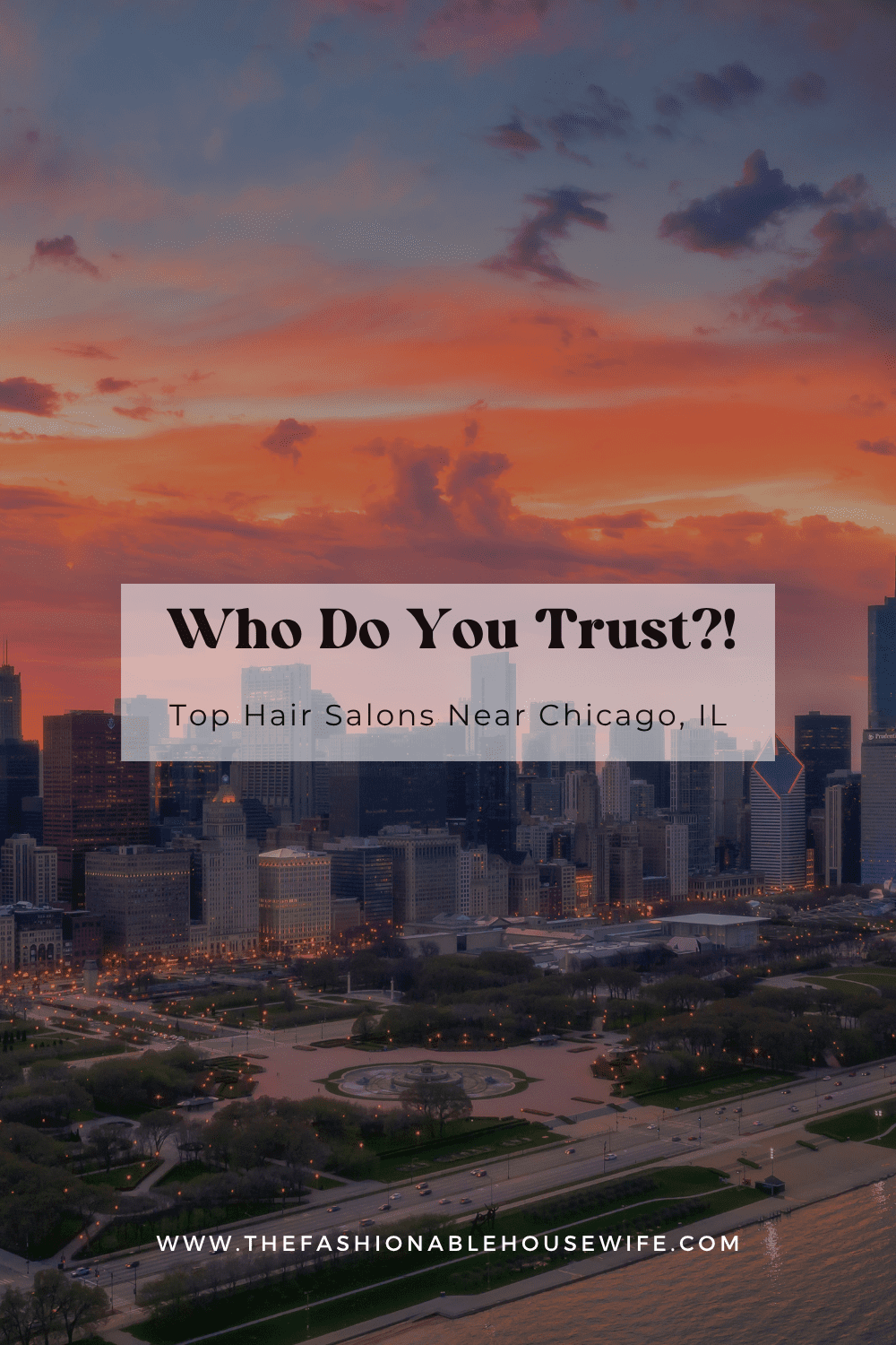 Who Do You Trust? Top Hair Salons Near Chicago, IL
